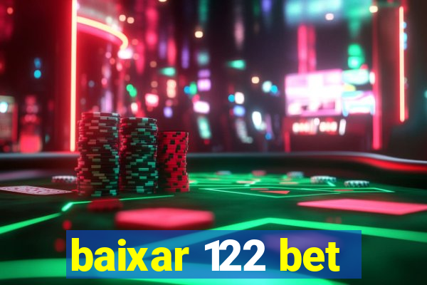 baixar 122 bet